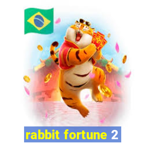 rabbit fortune 2